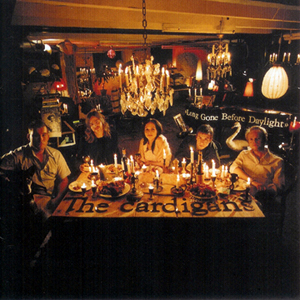 10. The Cardigans - Long Gone Before Daylight
