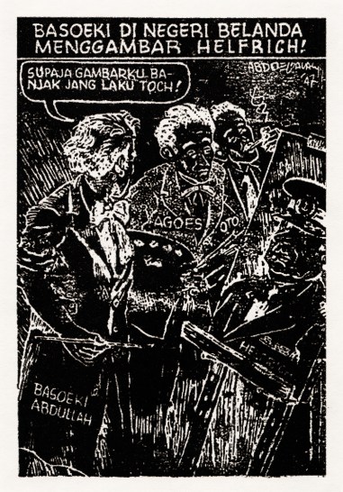 “In the Netherlands, Basuki painted (Conrad) Helfrich.” “So that my paintings become popular and people will want to buy it!” Basuki Abdullah appears to be painting. Two other artists around him are Agus Djaja and Otto Djaja.